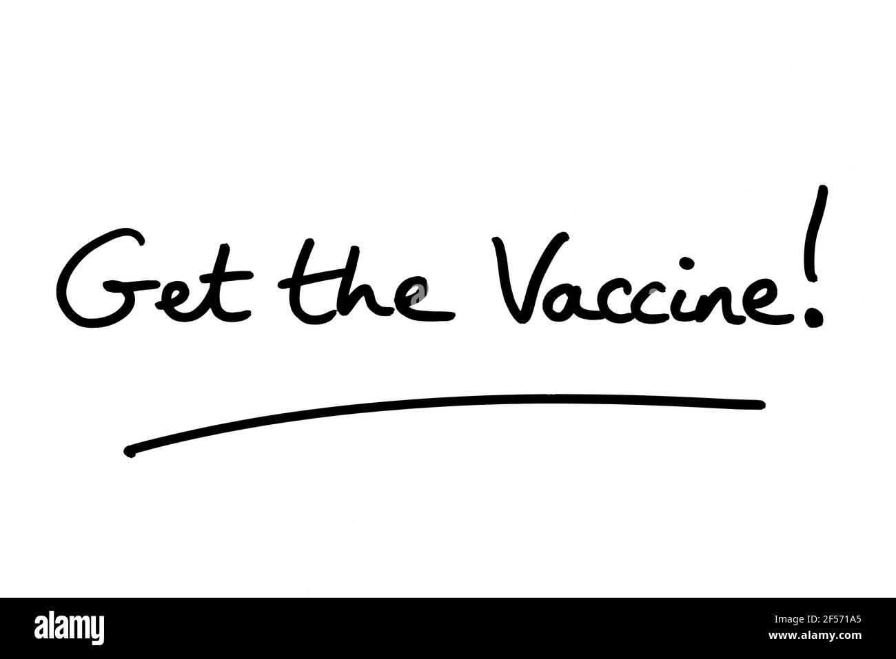 Holen Sie sich den Impfstoff! Handgeschrieben auf weißem Hintergrund. Stockfoto
