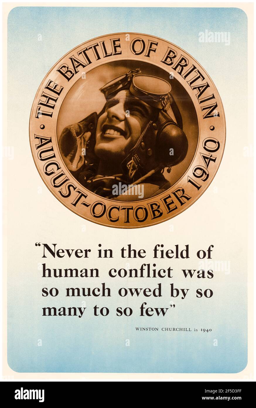 Battle of Britain, Winston Churchill Zitat, WW2 Motivationsplakat, nie auf dem Gebiet des menschlichen Konflikts, war so viel von so vielen, so wenige, 1942-1945 zu verdanken Stockfoto