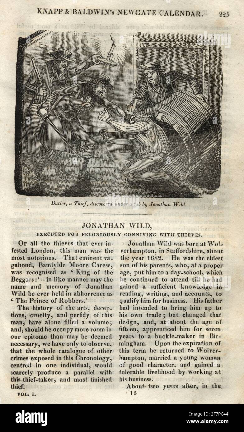 Seite aus dem Newgate-Kalender. Jonathan Wild, der Dieb, General, verhaftete einen Dieb, Verbrechen des 18. Jahrhunderts. Jonathan Wild (1682 oder 1683 – 24. Mai 1725) war eine Londoner Unterwelt-Figur, die sich durch ihre Arbeit auf beiden Seiten des Gesetzes hervorrief und sich als öffentlich-temperamentvoller Crimefighter mit dem Titel The Thief-Taker General ausgab. Wild führte gleichzeitig ein bedeutendes kriminelles Imperium Stockfoto