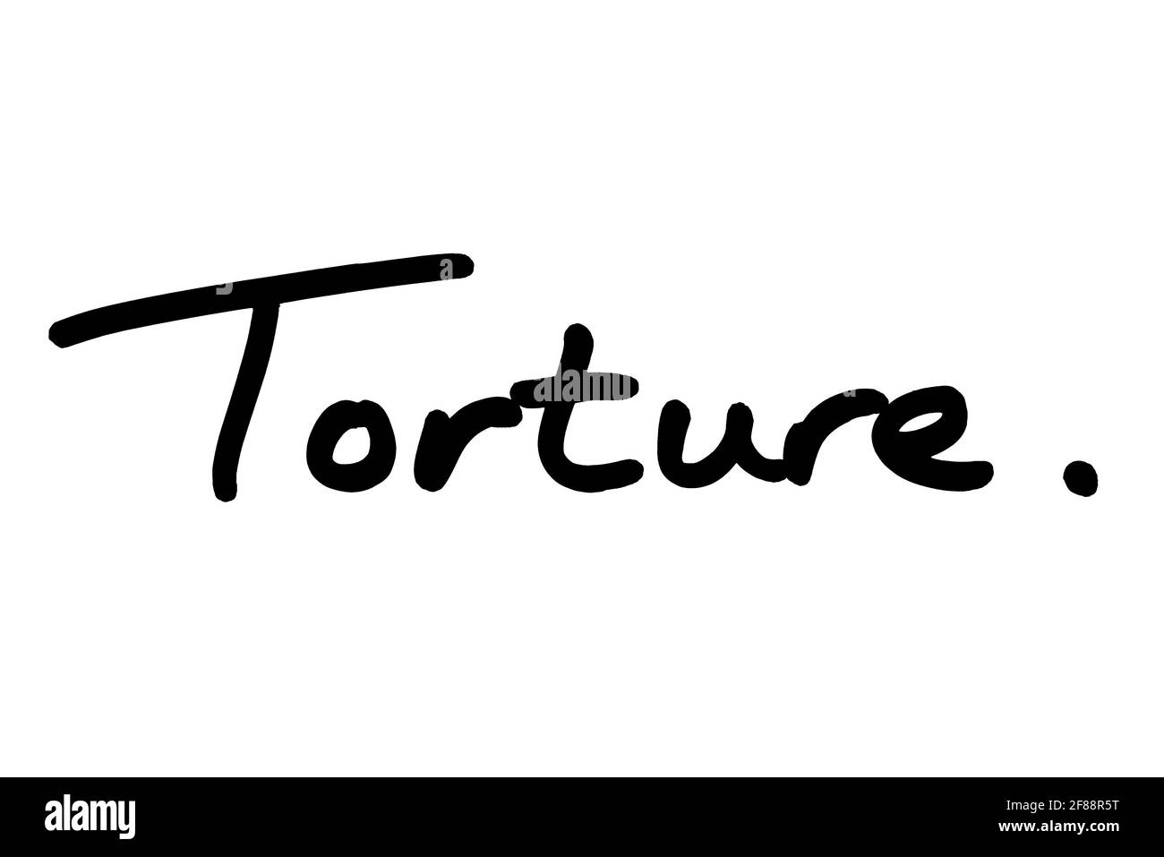 Folter, handgeschrieben auf weißem Hintergrund. Stockfoto