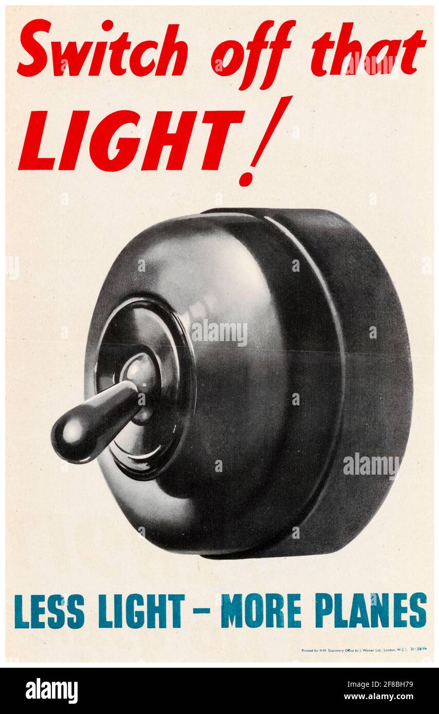 Schalte das Licht aus!: Weniger Licht - Mehr Flugzeuge, britisches Plakat zum Energiesparen des 2. Weltkriegs, 1942-1945 Stockfoto