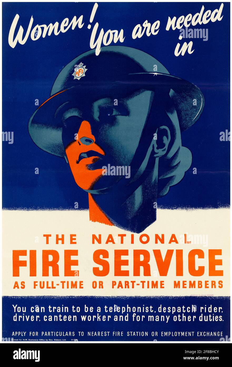 Britin, 2. Weltkrieg, weibliches Kriegsarbeits-Rekrutierungsplakat, Frauen!: Ihr werdet im National Fire Service, 1942-1945, gebraucht Stockfoto