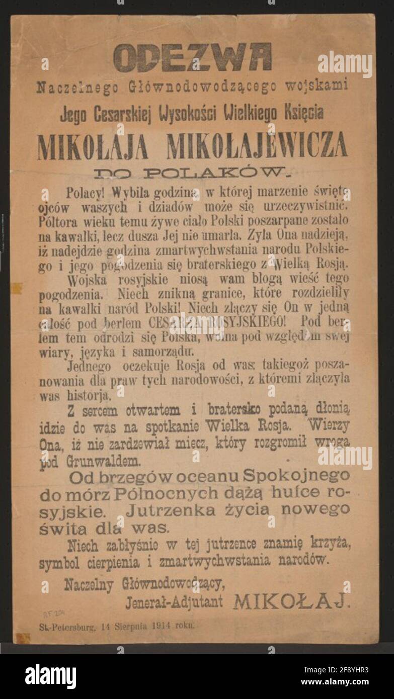 An Die Polen! - Aufruf - Propaganda - St. Saint-Petersburg - in polnischer Sprache Aufruf des russischen Zenens an das polnische Volk an der Seite Russlands zu kämpfen. - "Berufung. Oberregierungsarmee seines kaiserlichen hohen Buches Miko? Ajewicz an die Polen. [...] mit offenem Herzen und brüderlichem Podan? Sie gehen zu einer Besprechung. Großes Russland. Sie glaubt, sie, und 'nicht ein rostig? Ein Schwert, das den Feind unter Grunwald besiegt. Von den Ufern des ruhigen Ozeans an die Küste der Nacht-Nacht d ??? Russische Morgendämmerung. Leben in einem neuen Leben für Sie. Lasst ihn töten? Nicht in dieser Jutrenz kennen das Kreuz, ein sym Stockfoto