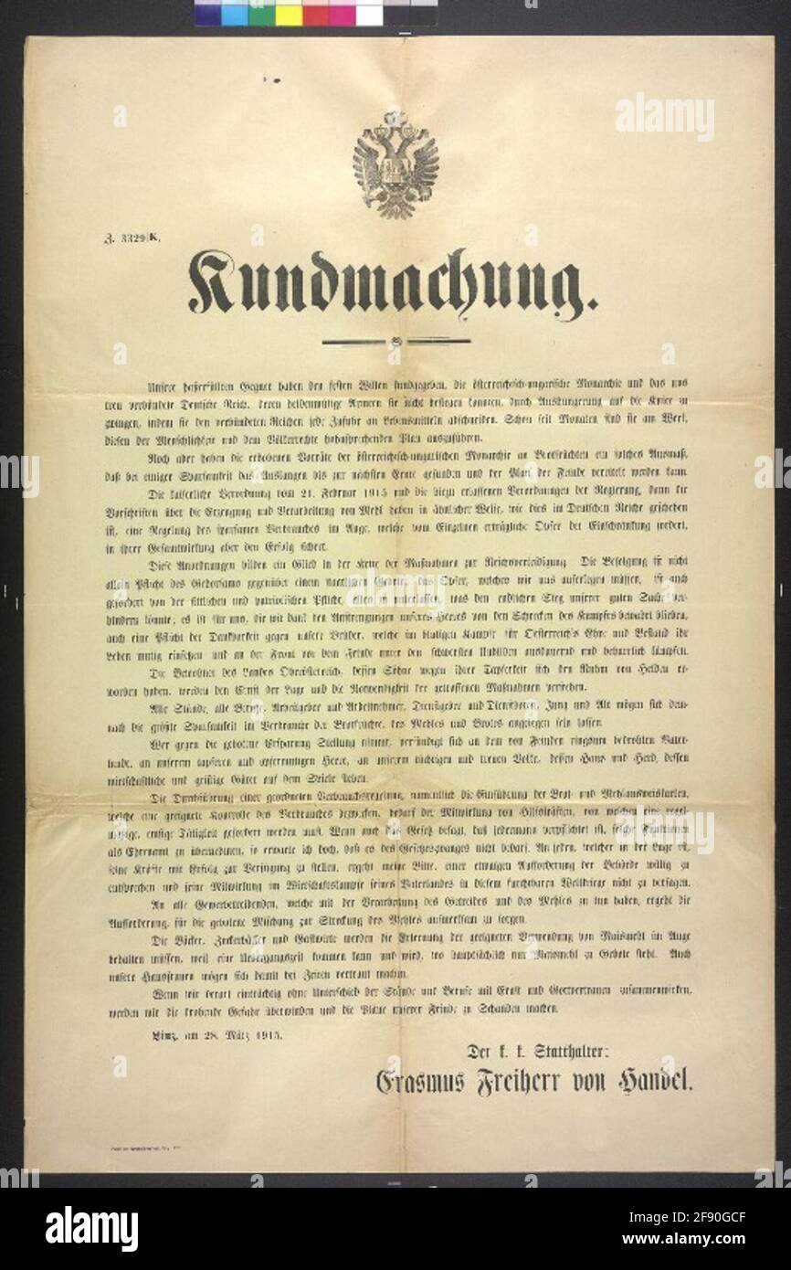 Sparmaßnahmen und Rationierung von Brot und Mehl - Ankündigung - Linz Beschreibung der Pläne der Entente, die Mittelmächte auszuhungern. - Aufruf zur Wirtschaft: "Alle Stände, alle Berufe, Arbeitgeber und bewaffnete Arbeitnehmer, Arbeitgeber und Bedienstete, jung und alt kann die größte Wirtschaft in der Verbraucher von Brot Obst, Mehl und Brot. [...] Wenn wir das klar und deutlich ohne den Unterschied zwischen den Ständen und Berufen mit Ernsthaftigkeit und Bedauern tun, werden wir die drohende Gefahr überwinden und die Pläne unserer Feinde machen. ' - 'Linz, am 28. März 1915. Der K. K. Institutionsinhaber: Erasmus Freiherr V Stockfoto