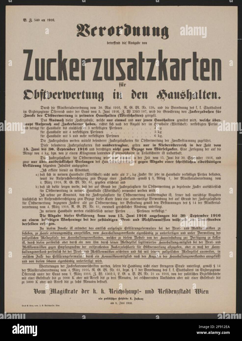 Zuckerzubehör für das Obst-Recycling in den Haushalten - Verordnung - Wien gegen Vorlage einer schriftlichen Erklärung zur Eidfestigen, Registrierung für diese Zuckerzusatzstoffe vom 15. Juni bis 30. September 1916 - Details und Regelungen - Übertretungen werden bestraft - Wien, Am 9. Juni 1916 - vom Magistrat der KK Reichshaupt- und Residenzstadt Wien, als politische Autorität I. Instanz - B.Z. 540 EX 1916. Stockfoto