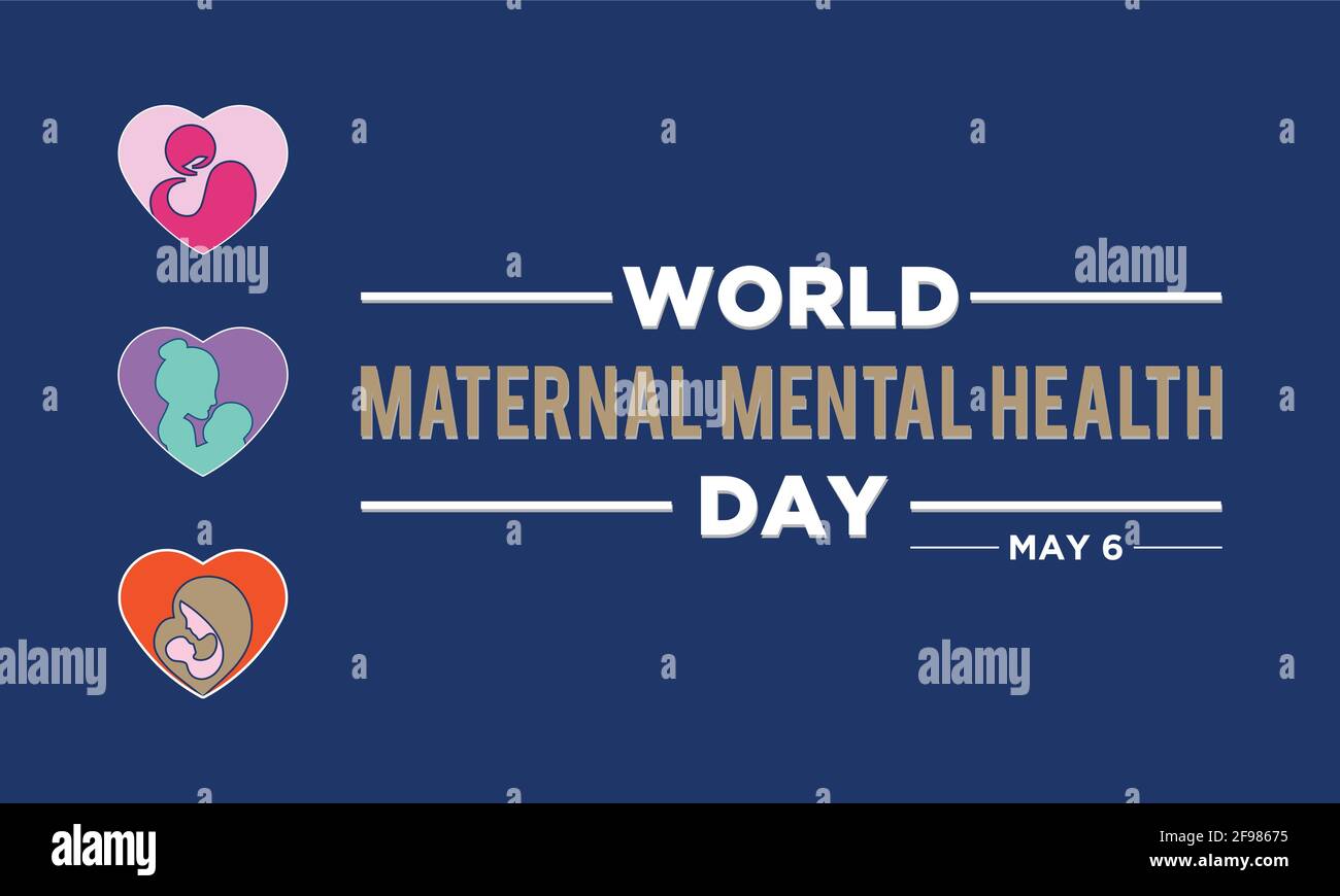 Der Welttag der psychischen Gesundheit von Müttern wird jedes Jahr am 6. Mai international gefeiert. Banner, Poster, Vorlage Für Internationale Sensibilisierungskampagnen. Stock Vektor