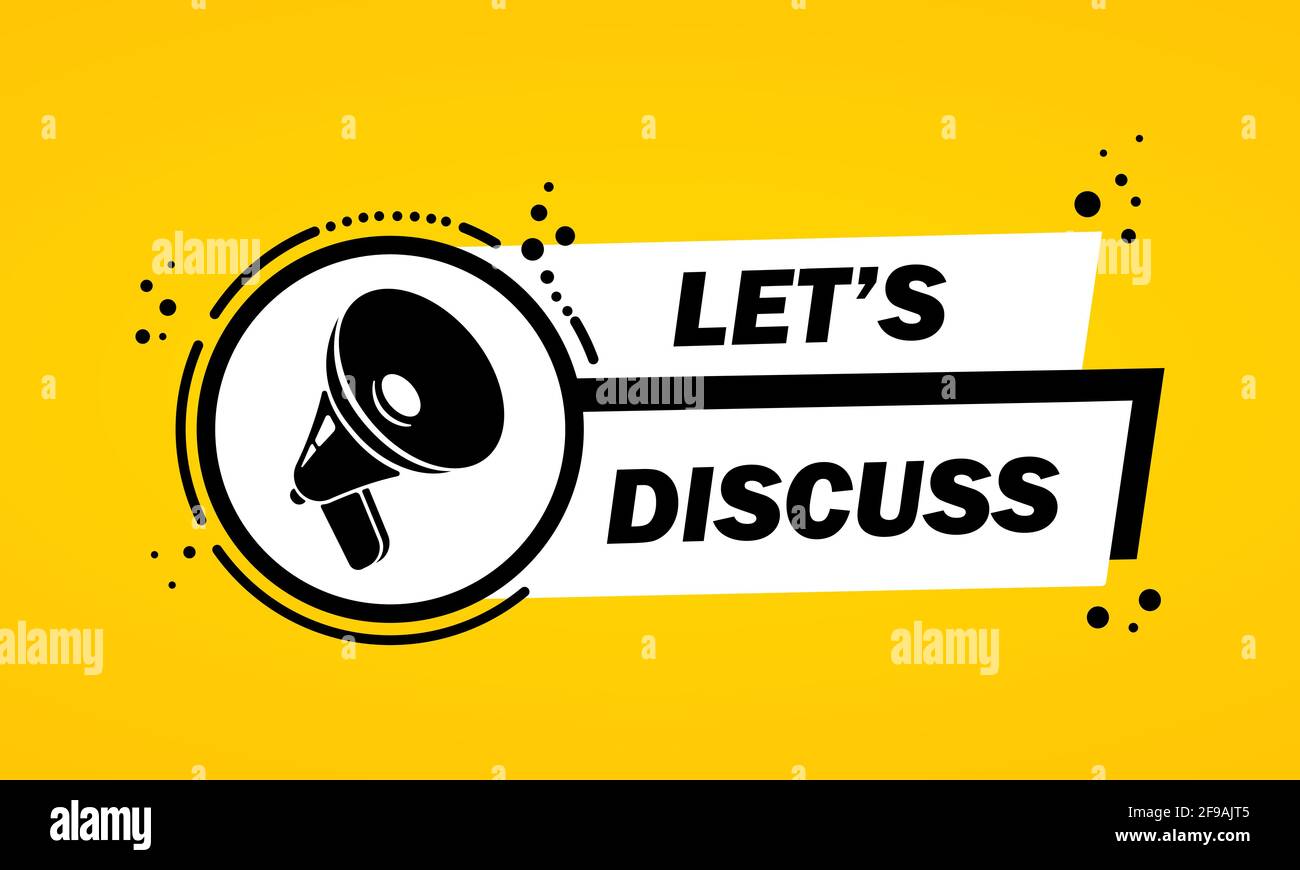 Megaphon mit Lassen Sie sich Rede Blase Banner diskutieren. Lautsprecher. Label für Business, Marketing und Werbung. Vektor auf isoliertem Hintergrund. EPS 10. Stock Vektor