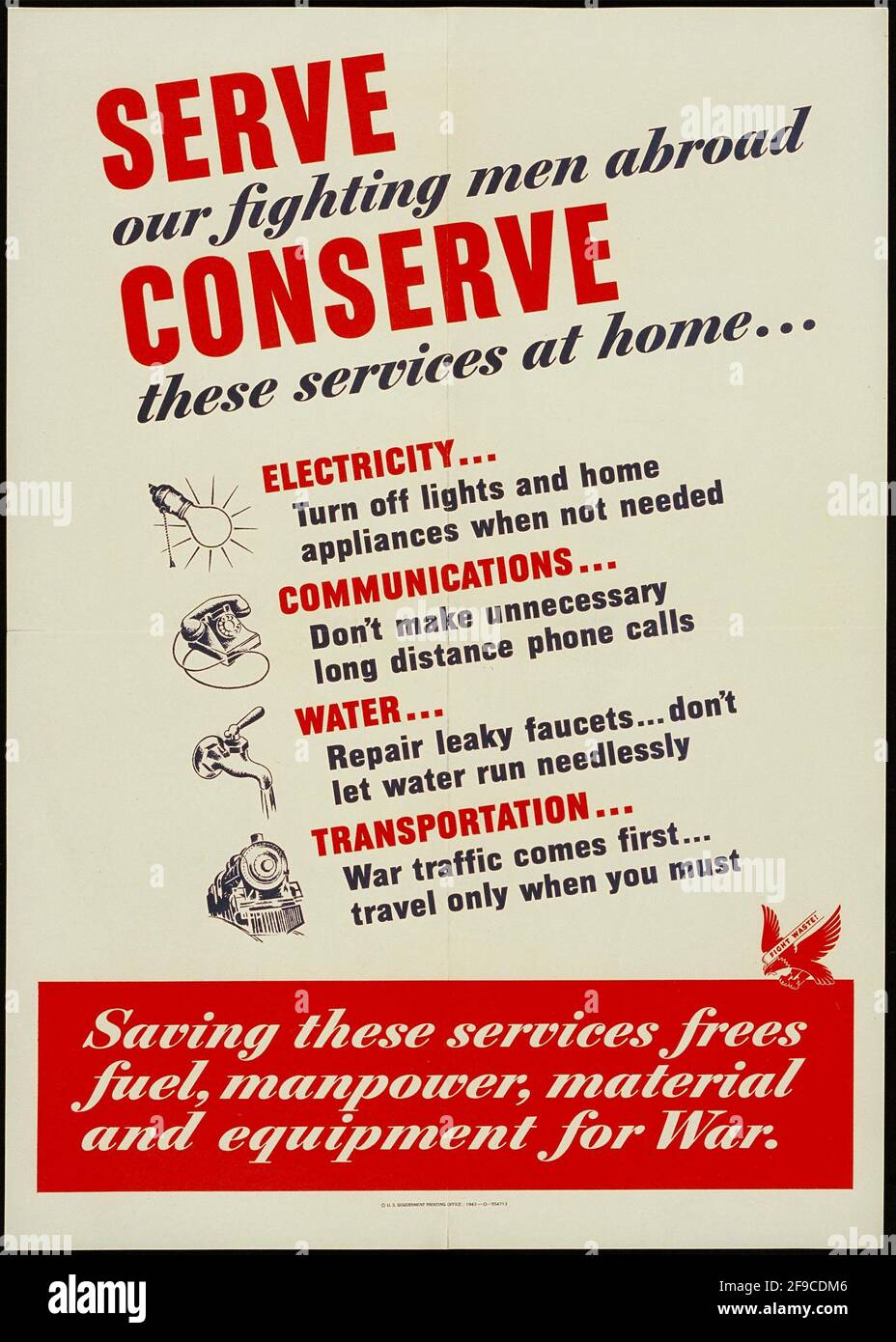 Ein amerikanisches Plakat aus dem 2. Weltkrieg, auf dem die Menschen aufgefordert werden, den Verbrauch von zu reduzieren Energie Stockfoto