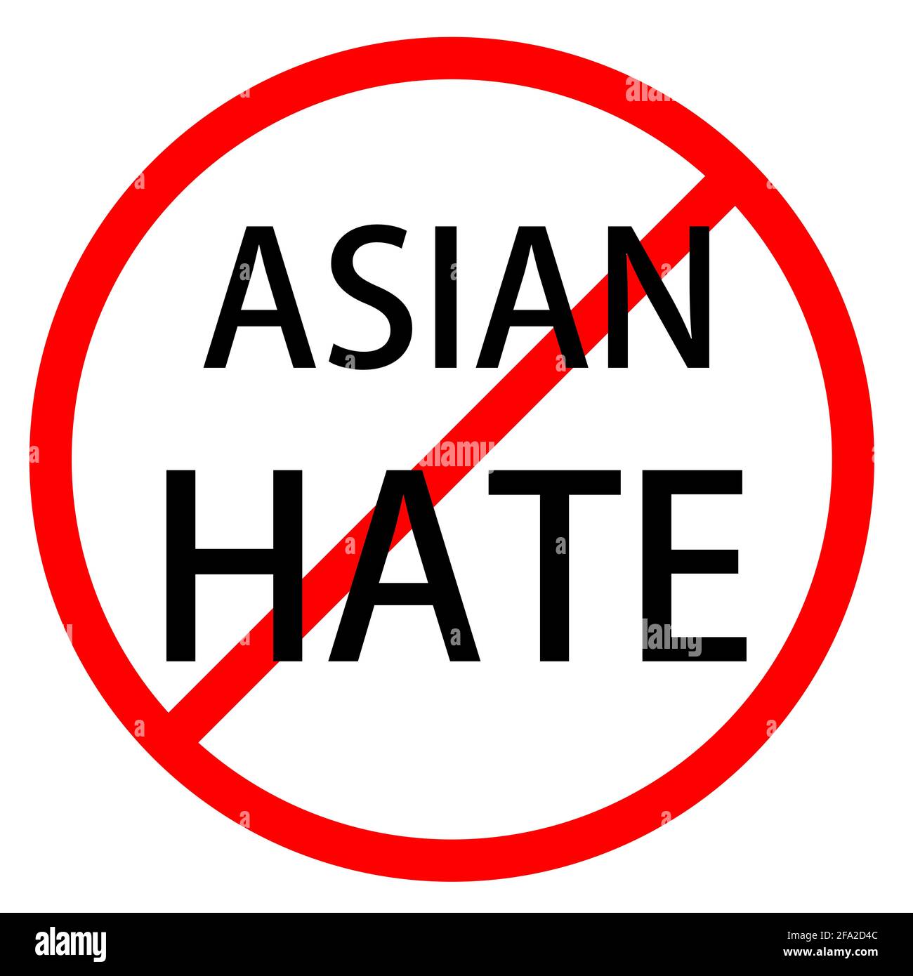 Text ASIATISCHER HASS ist in einem roten Kreis mit einer roten Linie, die durch den Kreis projiziert wird. Stoppt DEN HASS ASIENS. Text ist im Verkehrszeichen. Isoliert auf weißem Hintergrund. Stockfoto