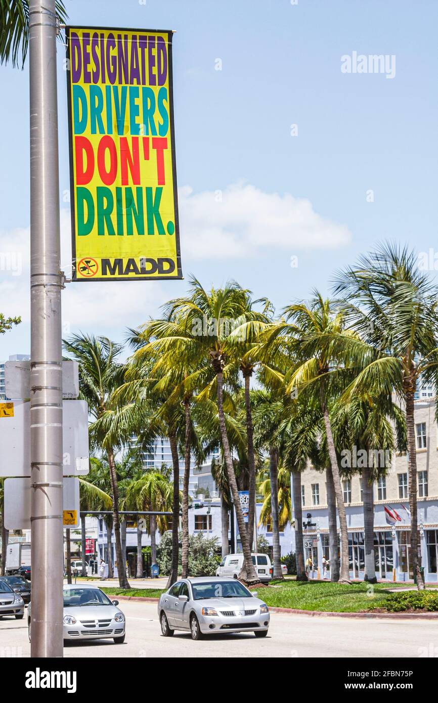 Miami Beach, Florida, South Beach, Fifth 5th Street Banner, mit dem die Fahrer MADD nicht trinken, betrunkenes Autofahren trinken, Stockfoto