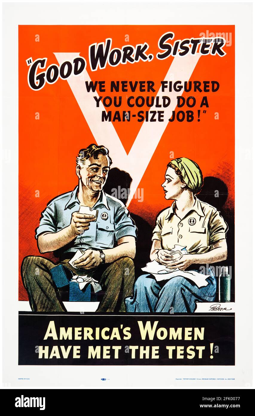 Amerikanische Kriegsarbeits-Poster: Gute Arbeit Schwester, Amerikas Frauen haben den Test gemacht, 1941-1945 Stockfoto