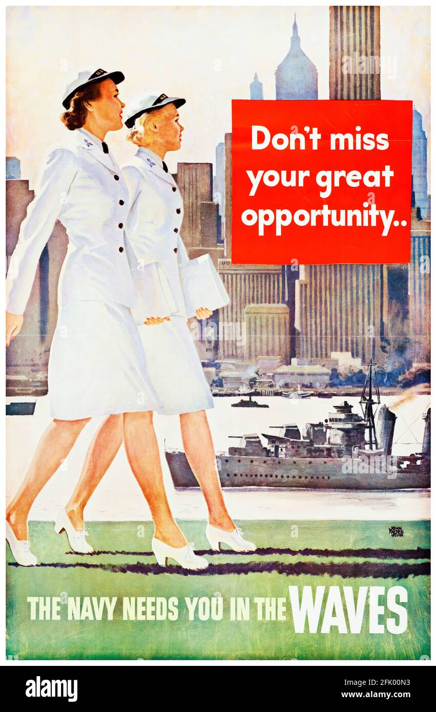 US-amerikanisches Plakat zur Rekrutierung von Frauen aus dem 2. Weltkrieg: Verpassen Sie nicht Ihre große Chance, die Marine braucht Sie in DEN WELLEN, (US Navy), 1941-1945 Stockfoto