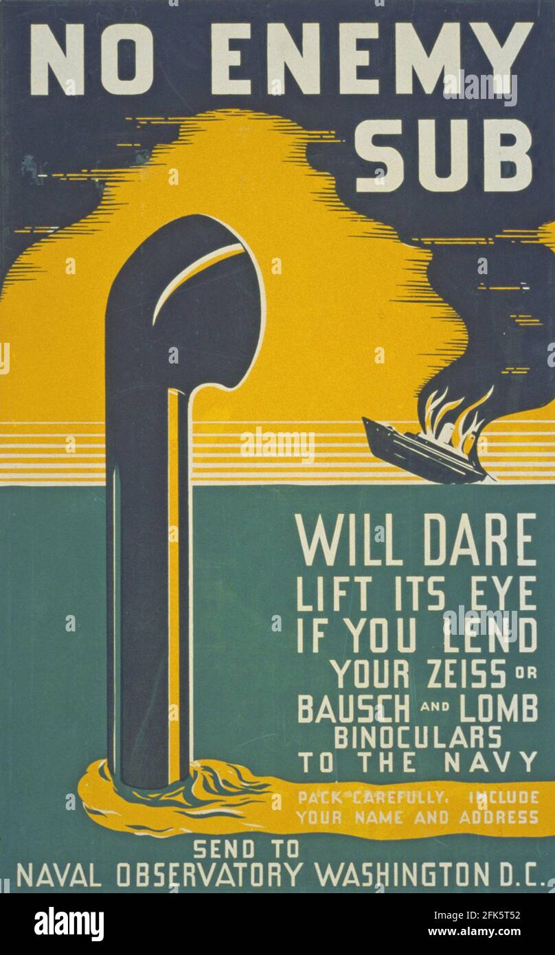 Ein altes Plakat aus dem 2. Weltkrieg, das die Öffentlichkeit zum Ausleihen auffordert Das Fernglas der US Navy, um in der Schlacht von zu helfen Der Atlantik Stockfoto