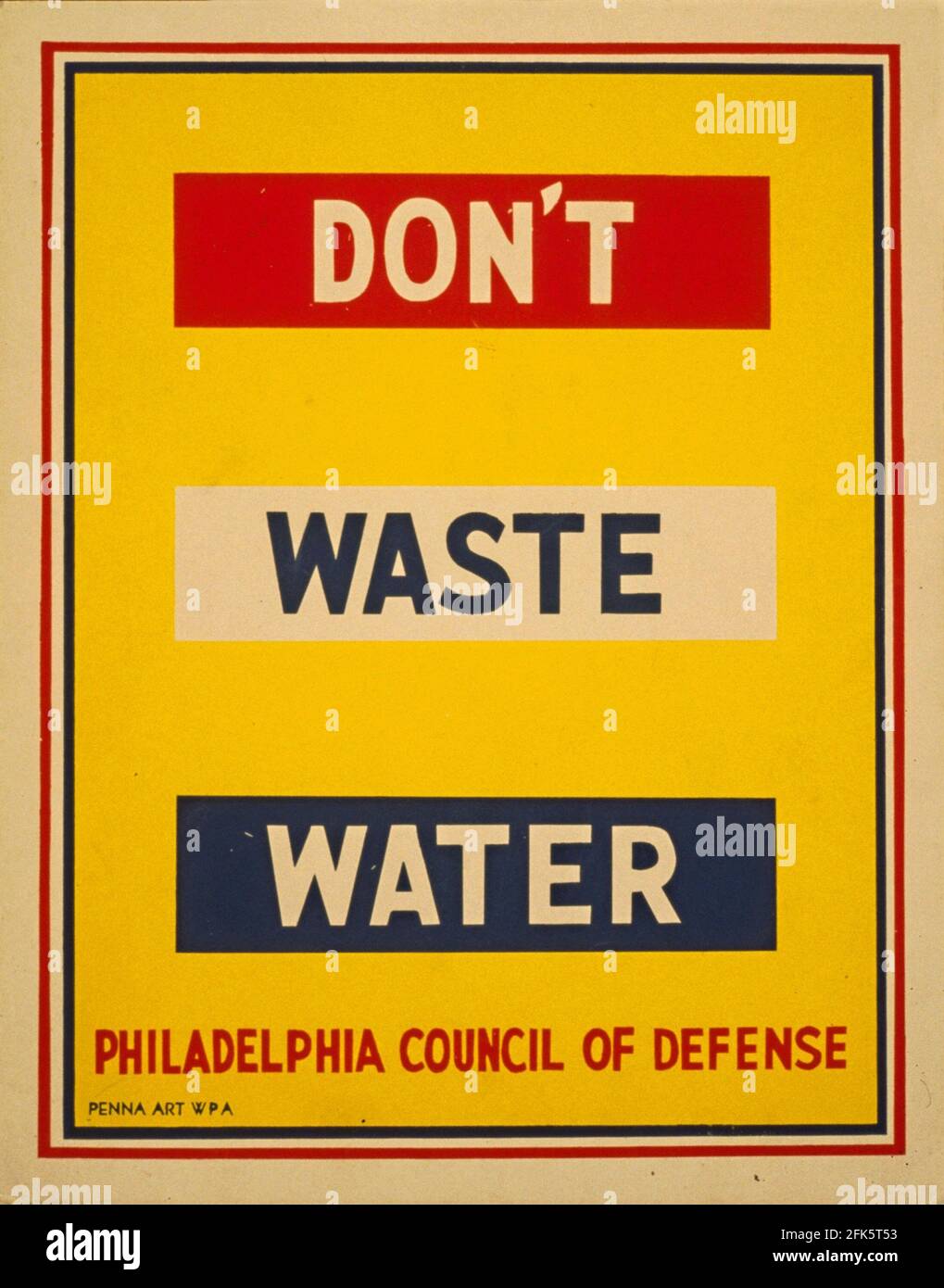 Ein Vintage-Poster, auf dem steht, dass man kein Wasser verschwendet Stockfoto