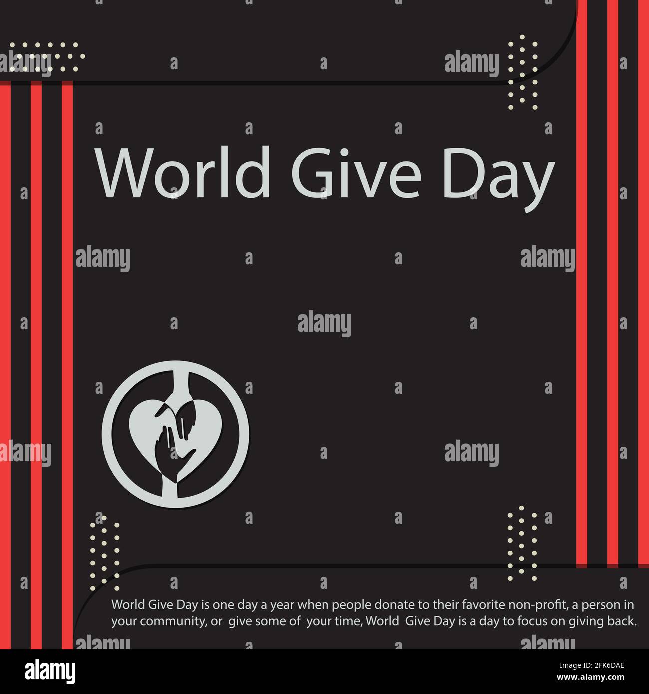 World Give Day ist ein Tag im Jahr, an dem Menschen an ihre Lieblings-gemeinnützige Organisation, eine Person in Ihrer Gemeinde, spenden oder etwas von Ihrer Zeit geben, World Give Da Stock Vektor