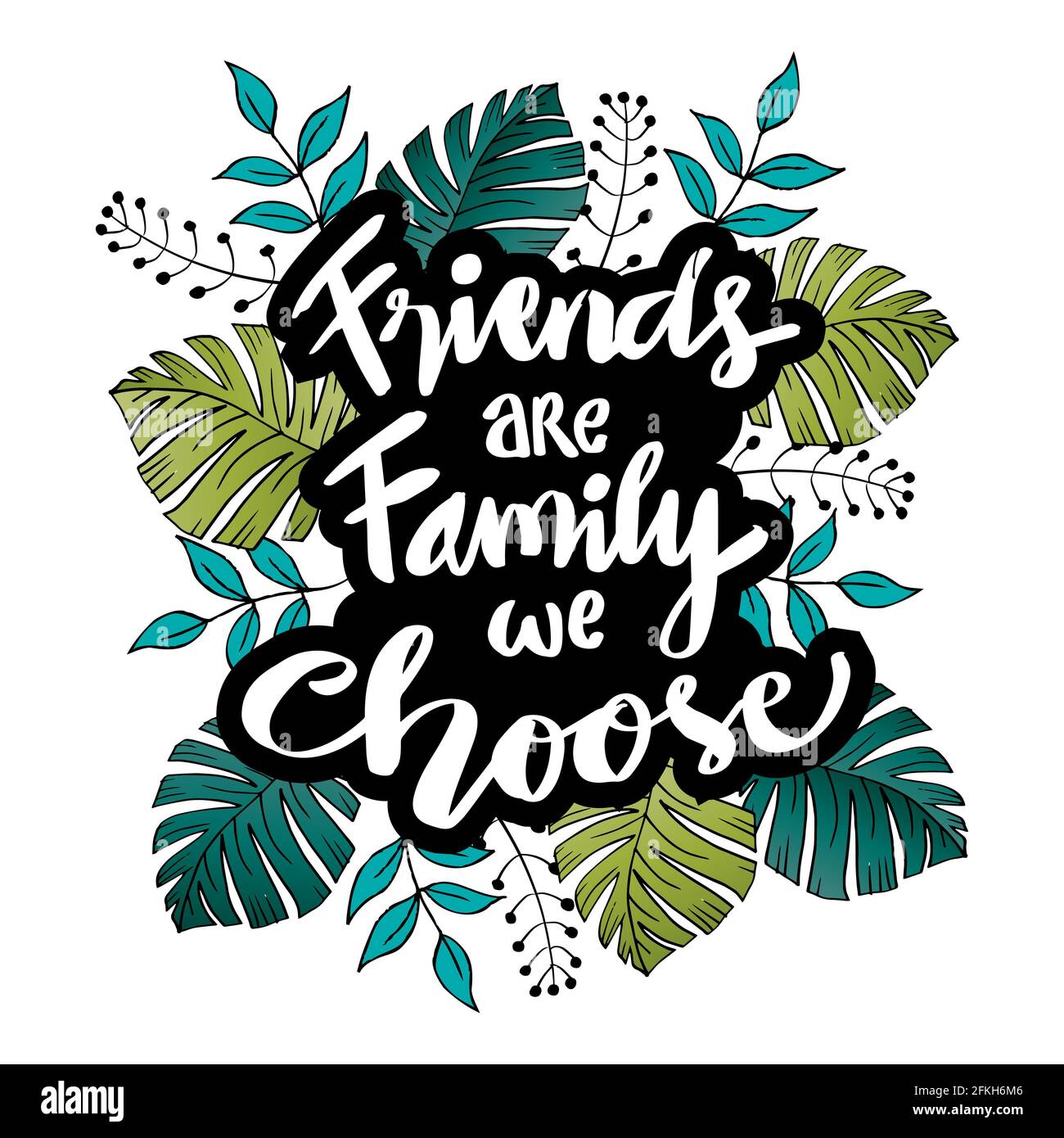 Freunde sind Familie, die wir wählen. Freundschaft Zitat. Stockfoto