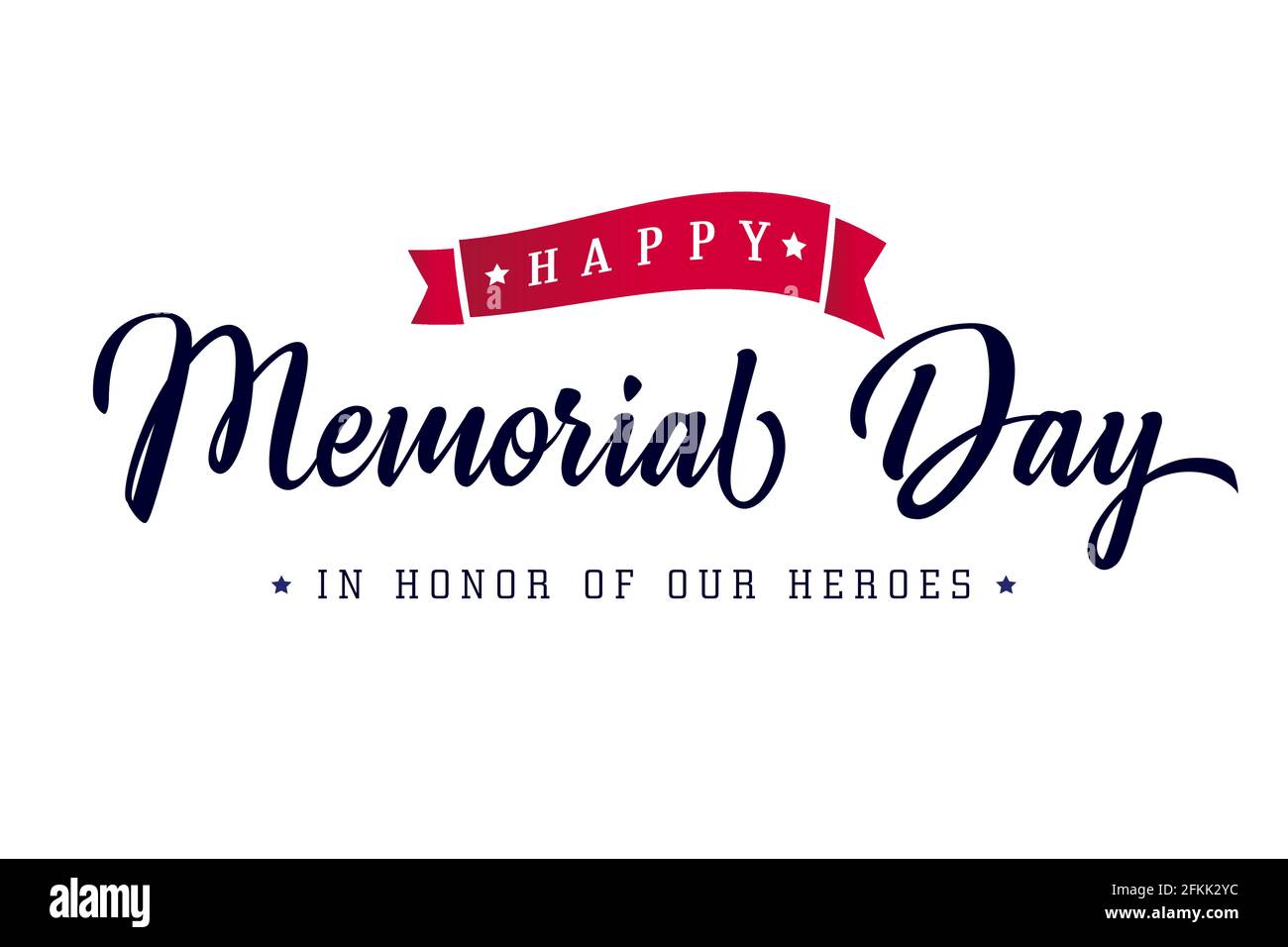 Happy Memorial Day USA-Karte. Phrase In Honor Of Our Heroes. Kalligrafische Buchstaben. Dekorative Pinsel Kalligraphie, Sterne. Stock Vektor
