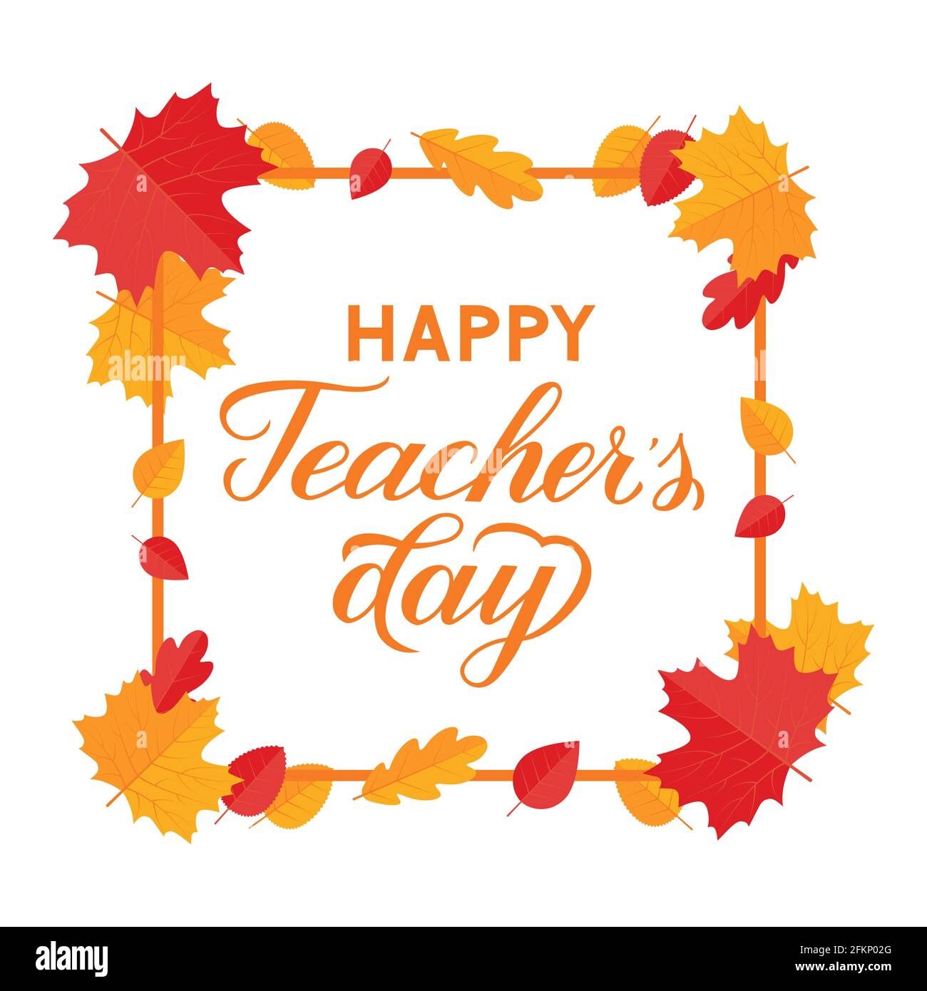 Happy Teacher s Day Kalligraphie Handschriftzug mit Rahmen und bunten Herbstblättern isoliert auf weiß. Vektorvorlage für Typografie Poster, Banner, Stock Vektor