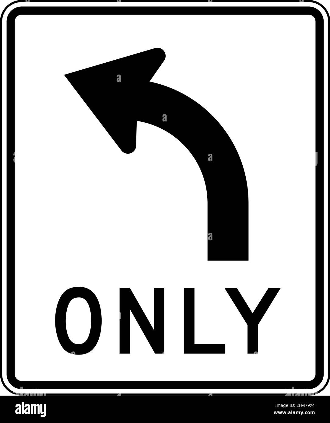 Nur links abbiegen – Abbildung des offiziellen US-Straßenzeichens Stockfoto