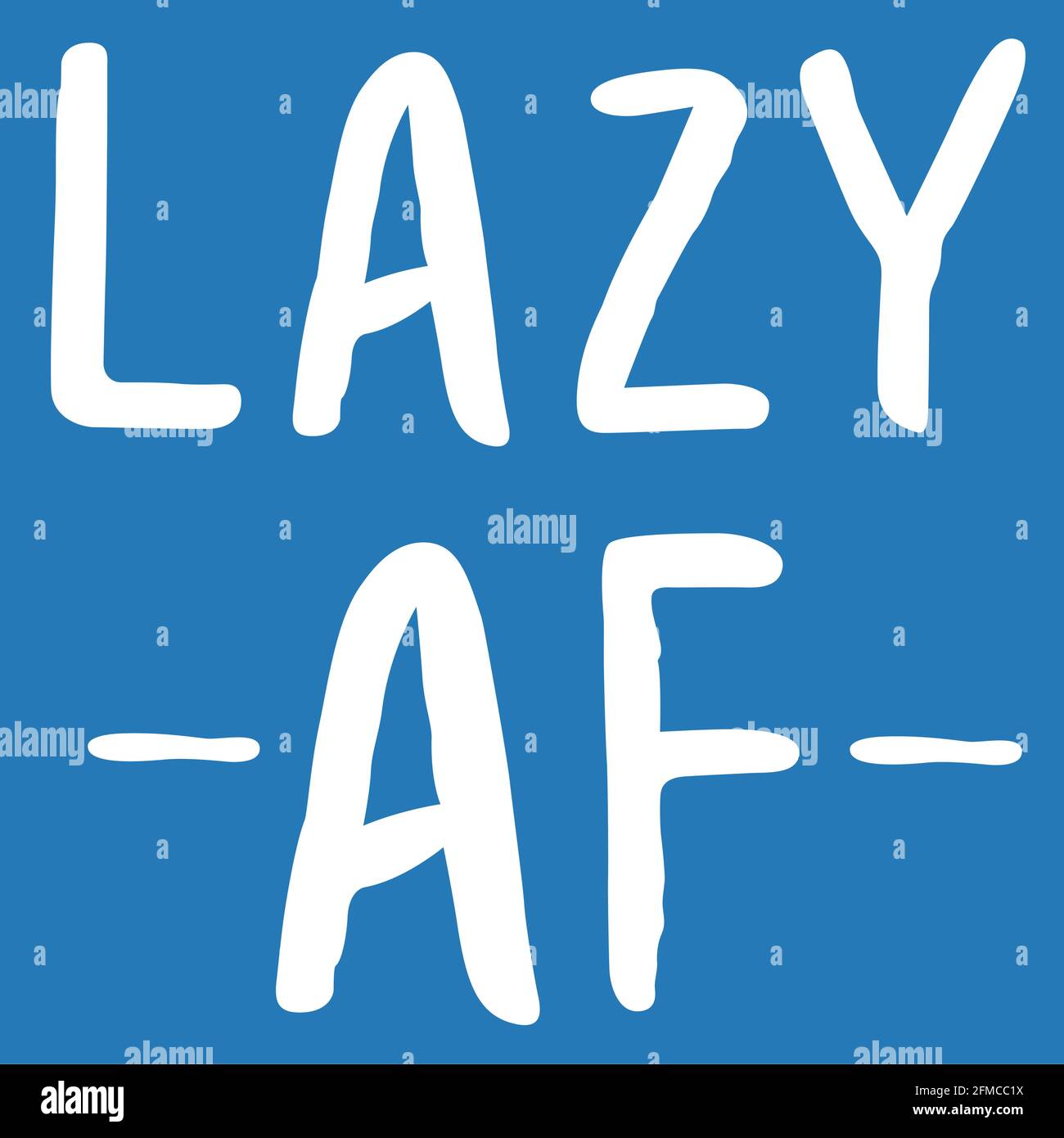 Lazy as F*ck A Vector for T-Shirt Print Stock Vektor