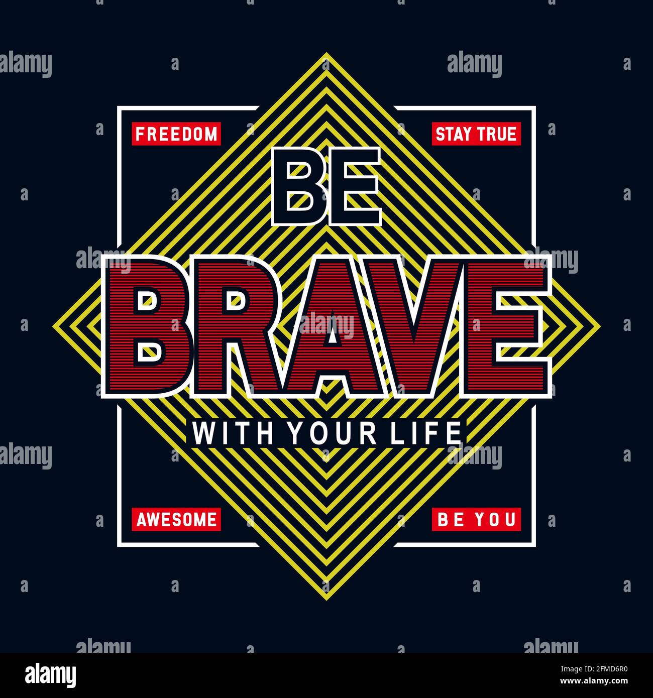 Geometrische Vintage-Typografie mit dem Zitat „Be Brave with Your Life“, perfekt für T-Shirt- und Streetwear-Design. Stockfoto