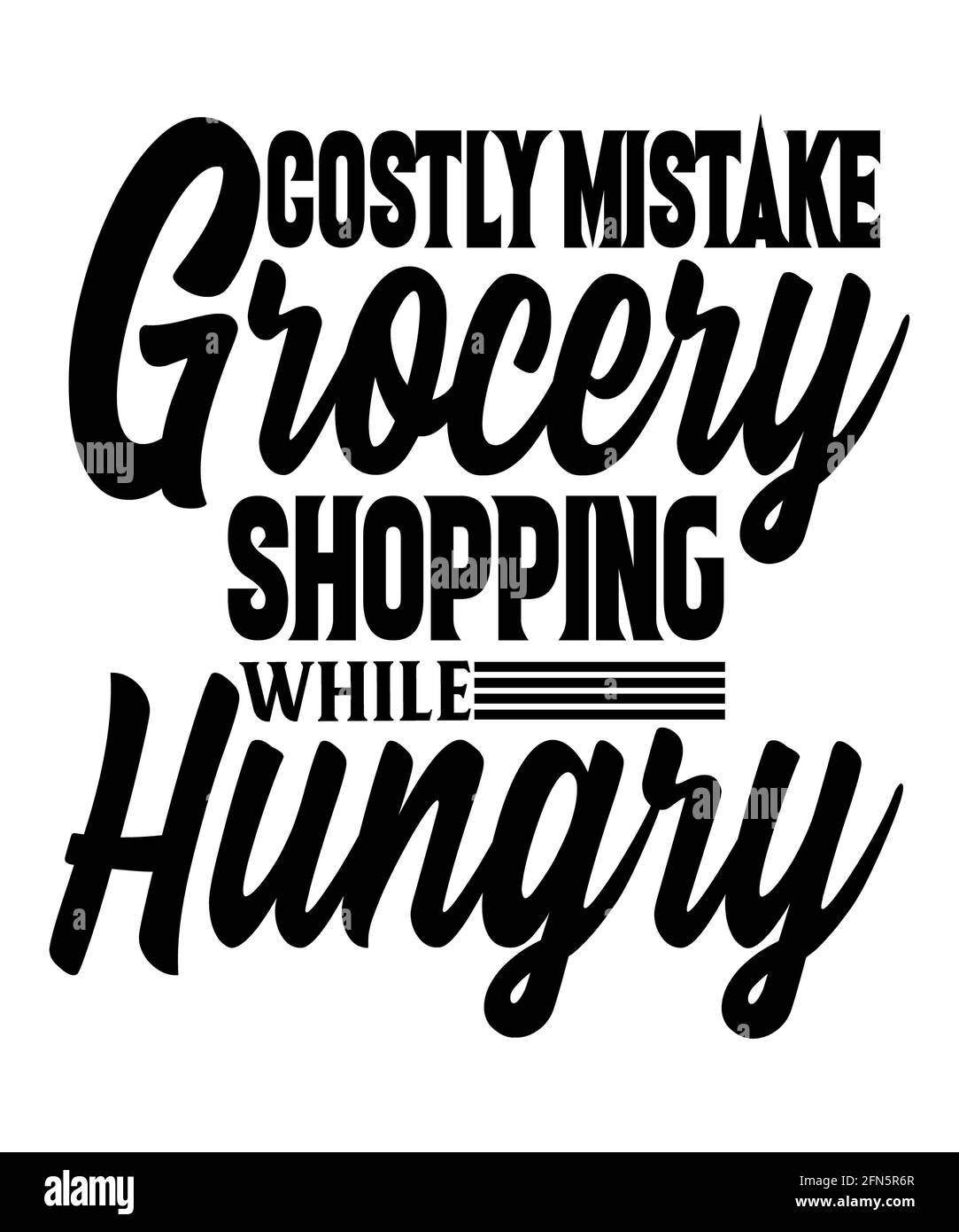 Kostspielige Fehler Lebensmitteleinkauf während hungriger Leben Zitat, das zu wahr ist. Tolle Erinnerung, vor dem Kauf von Lebensmitteln oder Lebensmittel einkaufen im Retro-Stil zu essen. Stockfoto
