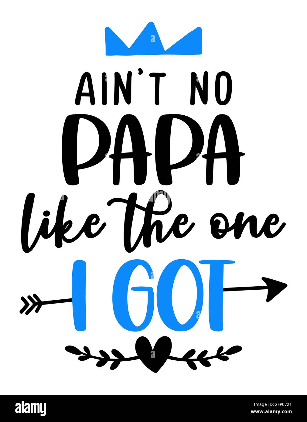Ist kein Papa wie der, den ich bekam - Lustige handgezeichnete Kalligraphie-Text. Geeignet für Mode-Shirts, Poster, Geschenk oder andere Druckmaschinen. Vatertag gre Stock Vektor