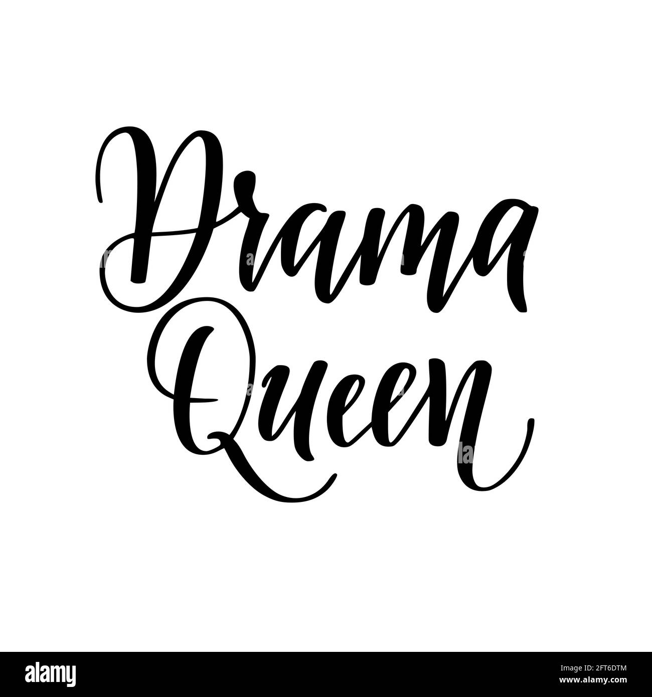 Drama Queen Vektor Kalligraphie Design für T-Shirt Drucke, Handyhüllen, Tassen oder Poster Stock Vektor