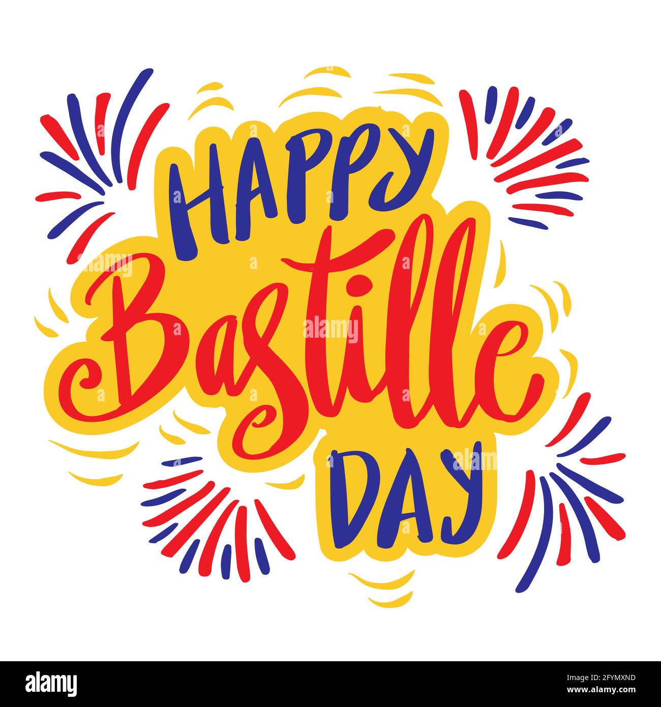 Alles Gute Zum Bastille-Tag. Handbeschriftetem Text. Französische Nationalfeiertage. Stockfoto