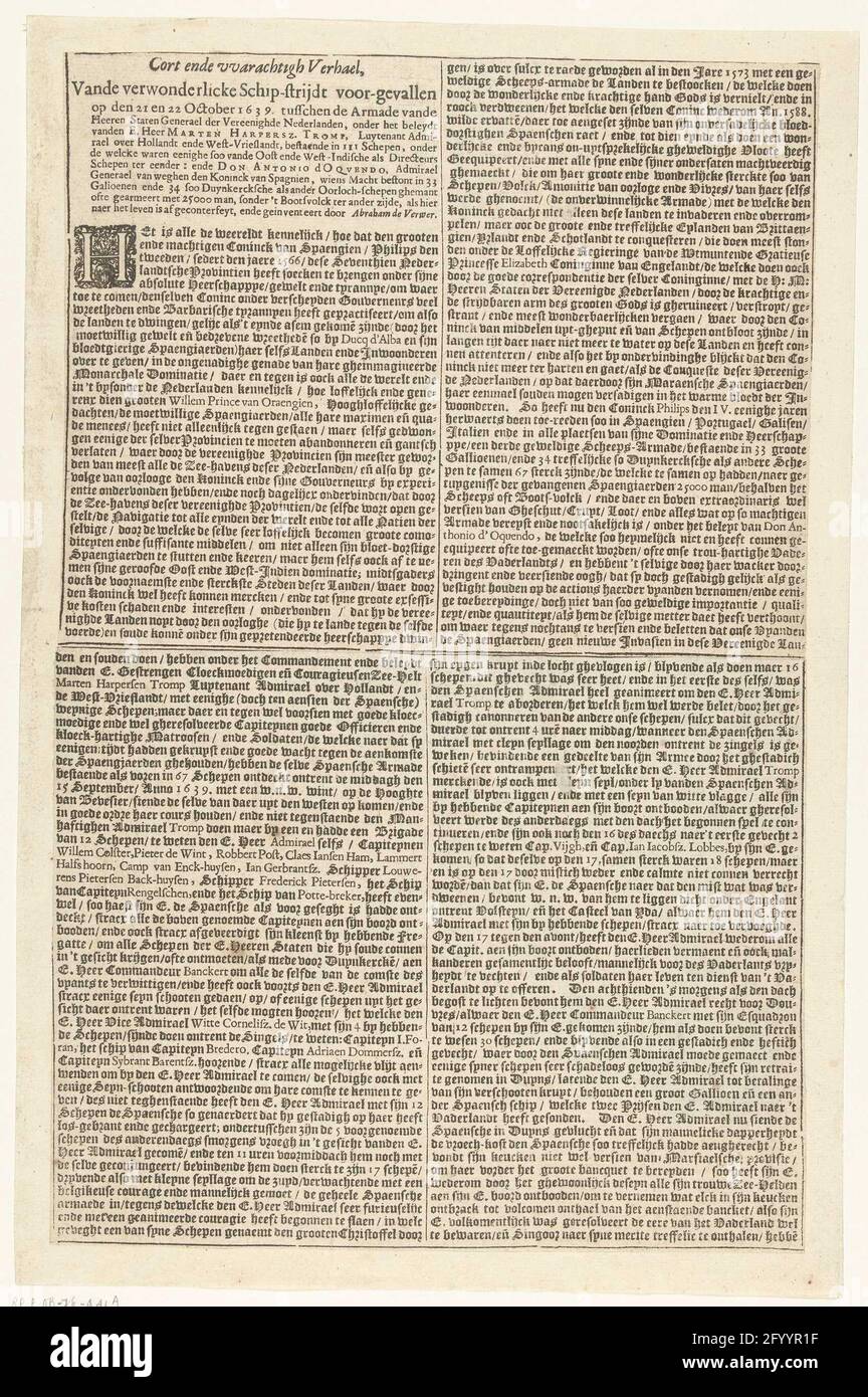 Seeschlacht bei Duins (linkes Textblatt), 1639; Cort and the Wartyh Verhael, Vande Verwonderlicke Schip-Kämpfe vor Fällen am 21. Und 22. Oktober 1639. Zwischen dem Armade der Herren Staaten Generael der Vereenighe Nederlanden, unter dem BeleDt van den E. Lord Marten Harpersz. Tromp (...) und Don Antonio d'Oquendo, Admirael Generael van Wegen Den Koninck van Spagnien (...). Textblatt zum Druck der Seeschlacht bei DUINS zwischen der spanischen Flotte unter dem Kommando von Antonio de Oquendo und der Staatsflotte unter Maarten Harpertsz. Tromp, 21. Oktober 1639. Blatt mit 2 mal 2 Spalten Text in Stockfoto