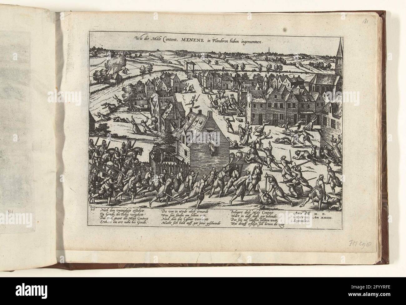 Menen Conquered by the Malcontents, 1578; Who that Male Content, Menene in Flanging haben Ingenumen; Serie 8: Dutch Events, 1577-1583. Die Stadt Menen, die von den Ungehaltsamen erobert wurde, 24. September 1578. Blick in die Straßen, wo gekämpft wird. Mit einer Bildunterschrift von 12 Regeln in deutscher Sprache. Nummeriert: 25. Stockfoto