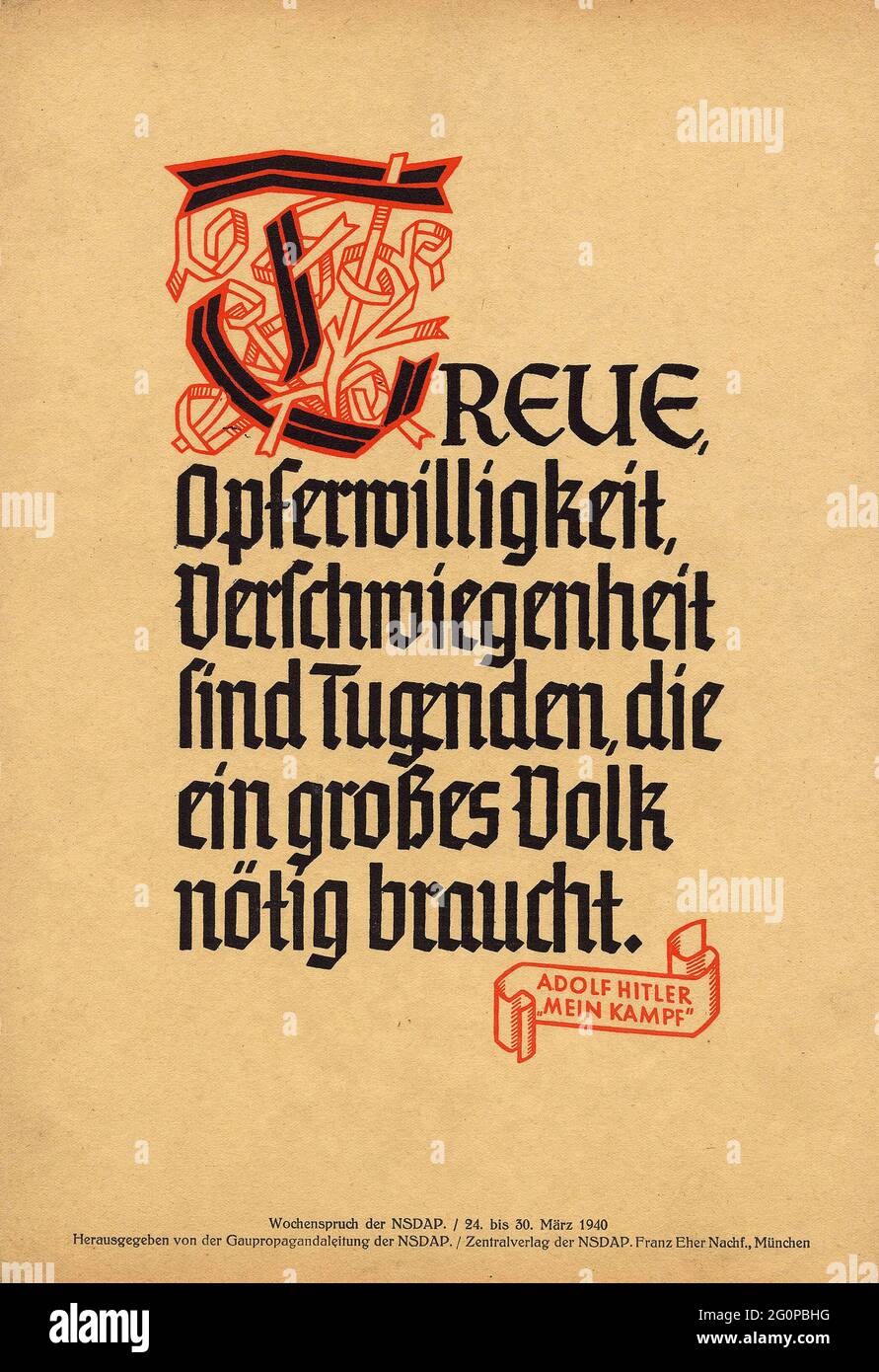 Ein altes Nazi-Propagandaplakat von 1940 mit einem Zitat aus Adolf Hitlers Mein Kampf - Loyalität, Opfer und Schweigen sind Tugenden, die ein großes Volk braucht. Stockfoto