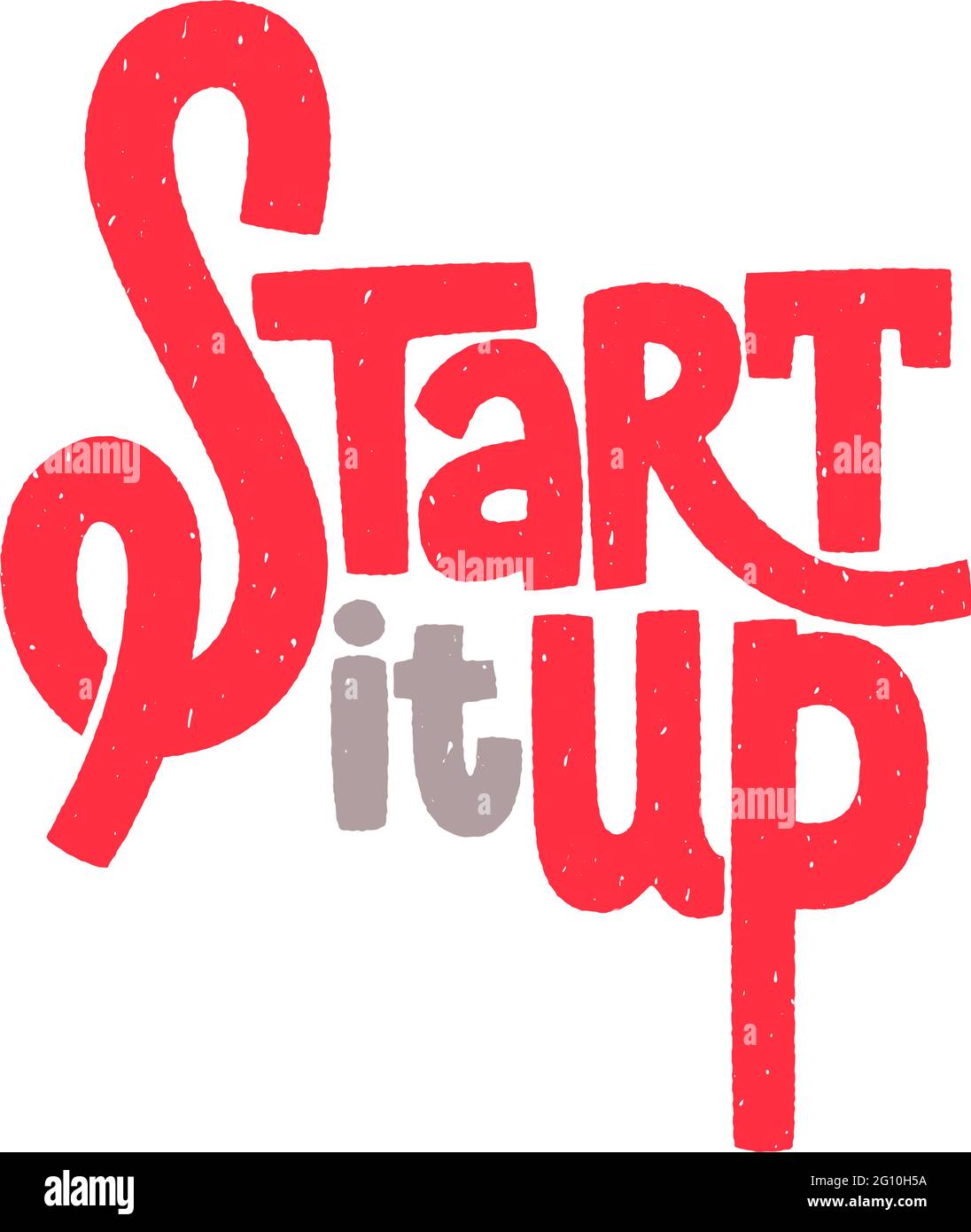 Start it up Texture Lettering, Zeichen für Start-up, Einführung neuer, typografische Poster, Vektor Stock Vektor