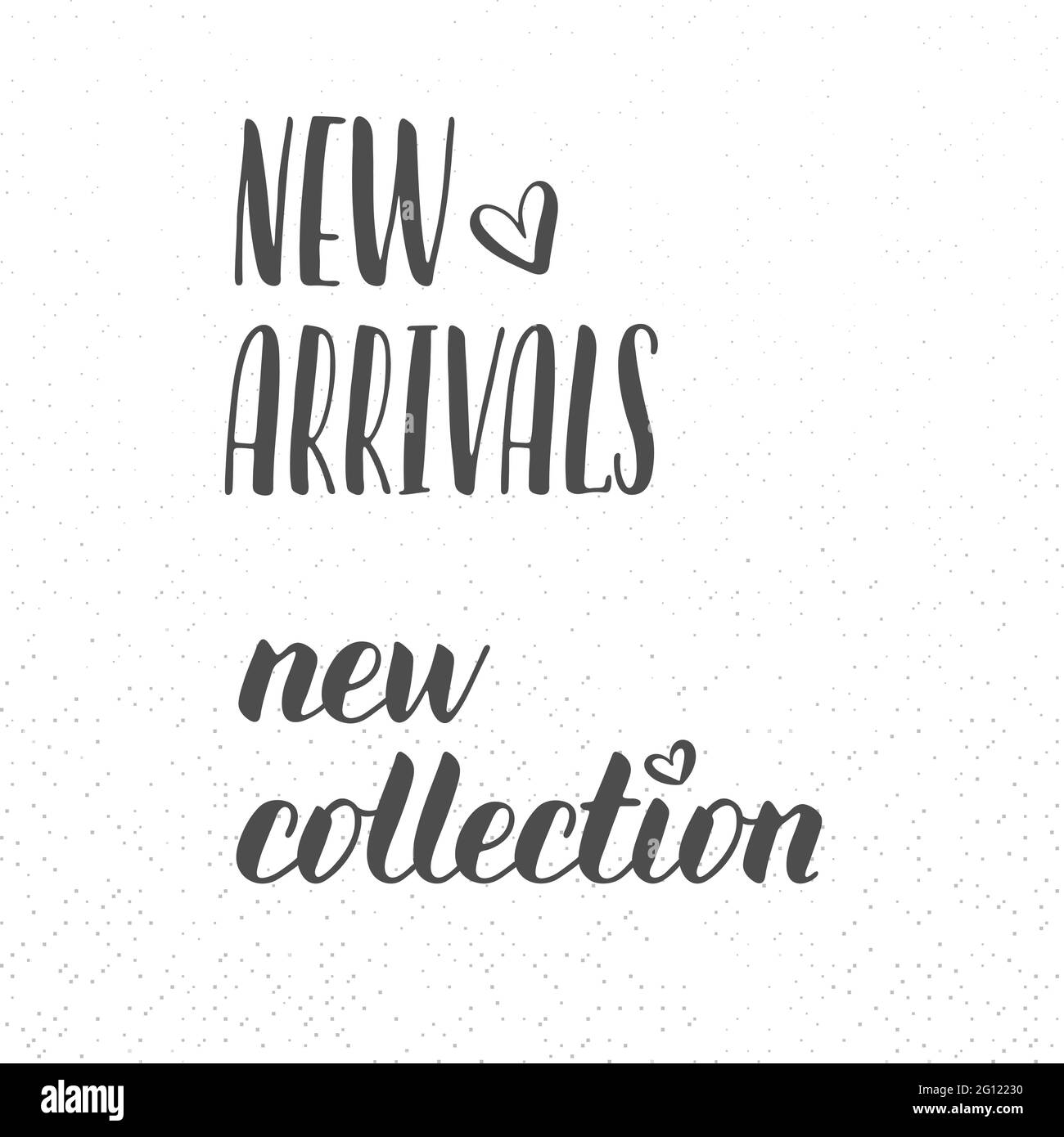 Neuzugänge und Neuankömmlinge mit dekorativem Herz, moderner Schriftzug auf Texturhintergrund, Vektor. Phrase für Werbung, Werbung, Bann Stock Vektor