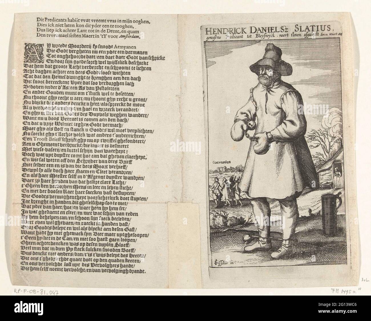 Henricus Slatius, mit Hand- und Fußbojen, 1623; Hendrick Danielsz Slatius, Gedene Predicant to Bleijswijck, Naert T'leven Gelden den 12. Maert 1623. Porträt von Henricus Slatius, einem der Verschwörer gegen Maurits, mit Hand- und Fußfesseln, in der Kleidung, in der er inhaftiert war, 1623. Rechts der Boden der Bierkan, im Hintergrund Coevorden. Links von der Platte klebte ein Vers auf Niederländisch. Stockfoto