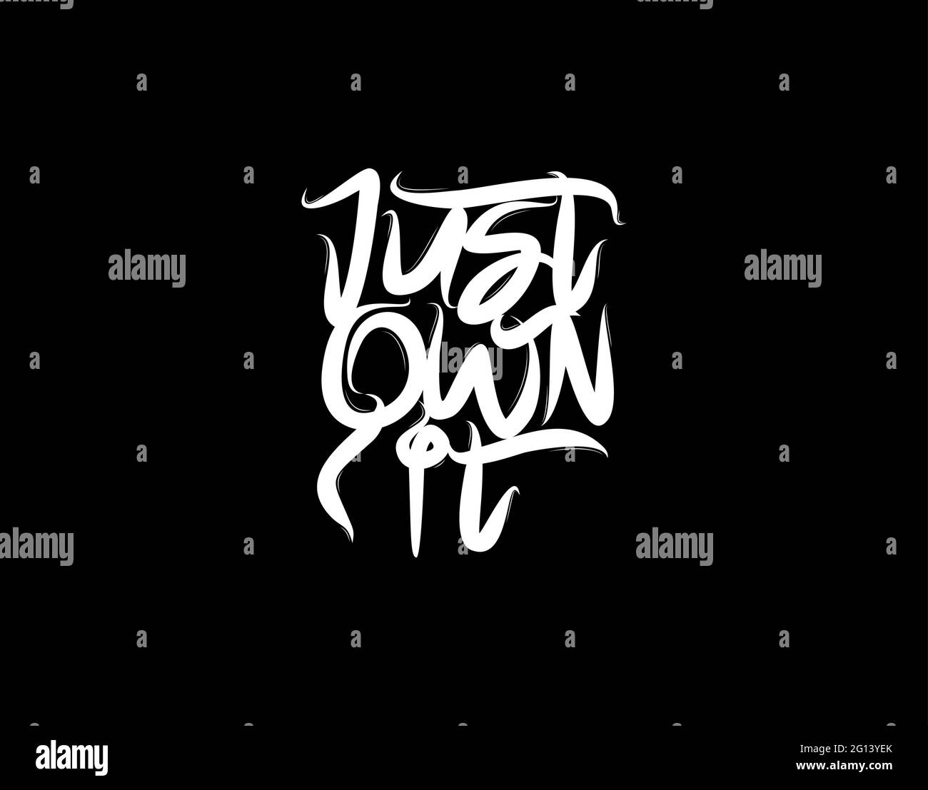 Just Own IT Lettering Text auf schwarzem Hintergrund in Vektorgrafik. Stock Vektor