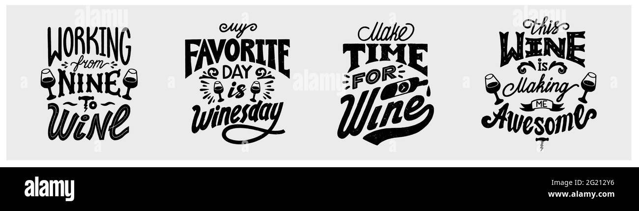 Wein lustige Zitate gesetzt. Arbeiten von neun zu Wein, Mein Lieblingstag ist Dienstag, dieser Wein macht mich genial, arbeiten von neun zu Wein. Handgezogenes l Stock Vektor