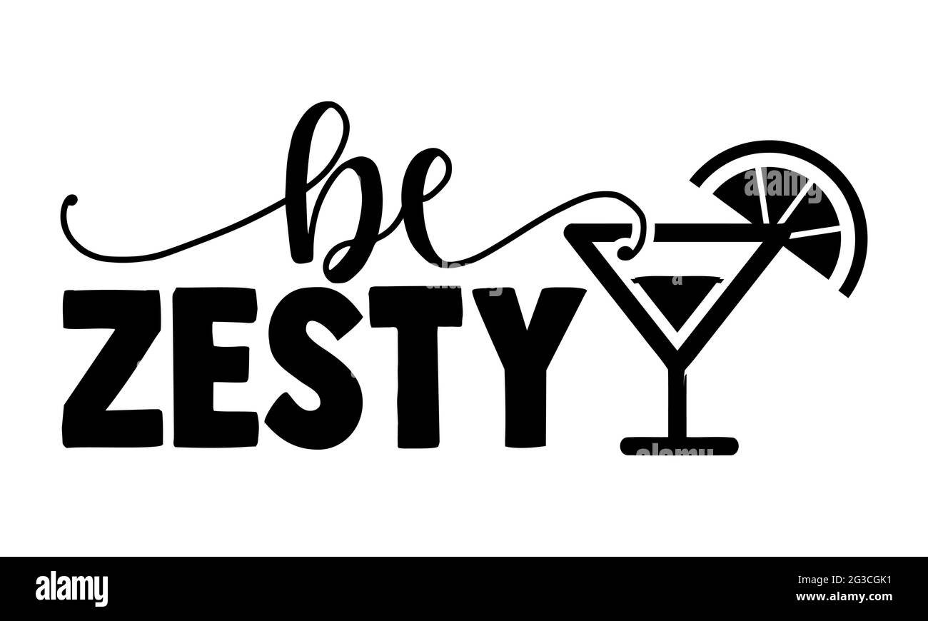 Be Zesty - Lemonade T-Shirts Design, handgezeichnete Lettering Phrase, Kalligraphie T-Shirt-Design, isoliert auf weißem Hintergrund, svg-Dateien Stockfoto