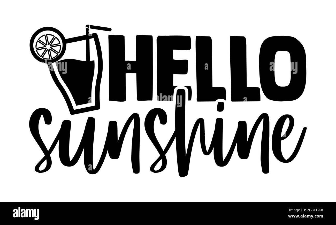 Hello Sunshine - Lemonade T-Shirts Design, handgezeichnete Lettering Phrase, Kalligraphie T-Shirt-Design, isoliert auf weißem Hintergrund, svg-Dateien Stockfoto