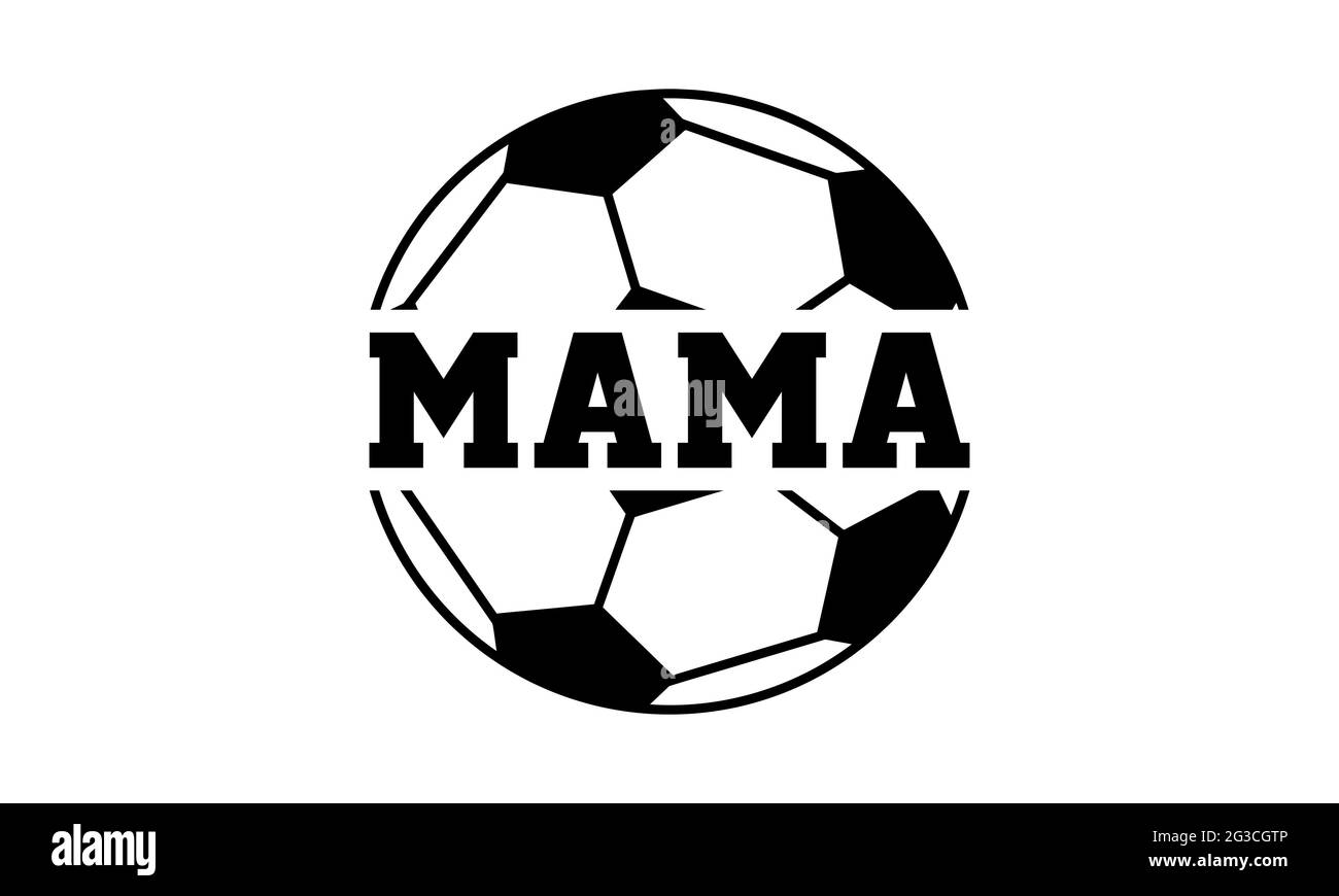 Mama - Fußball-T-Shirts Design, handgezeichnete Schriftzug Phrase, Kalligraphie T-Shirt-Design, isoliert auf weißem Hintergrund, svg-Dateien Stockfoto