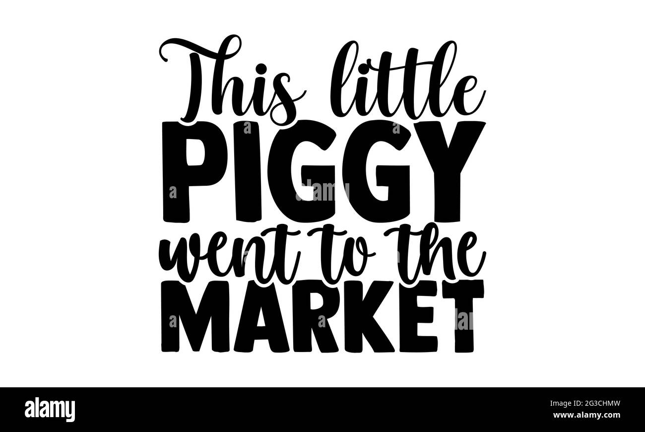 Dieses kleine Schweinchen kam auf den Markt - Tote Bag T-Shirts Design, handgezeichnete Schriftzüge, Kalligraphie T-Shirt-Design, isoliert auf weißem Hintergrund Stockfoto