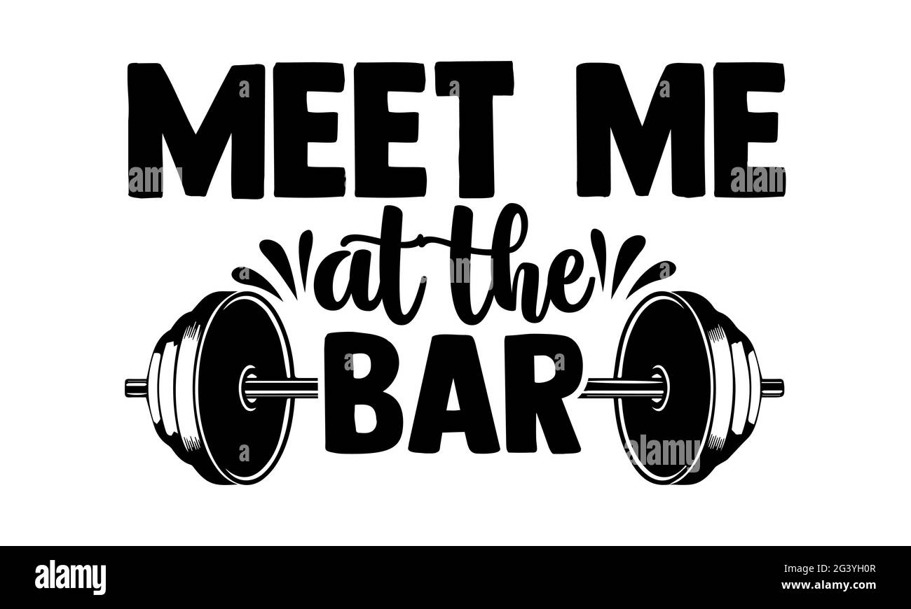 Treffen Sie mich an der Bar - Mental Health T-Shirts Design, handgezeichnete Schriftzüge, Kalligraphie T-Shirt-Design, isoliert auf weißem Hintergrund, svg Stockfoto