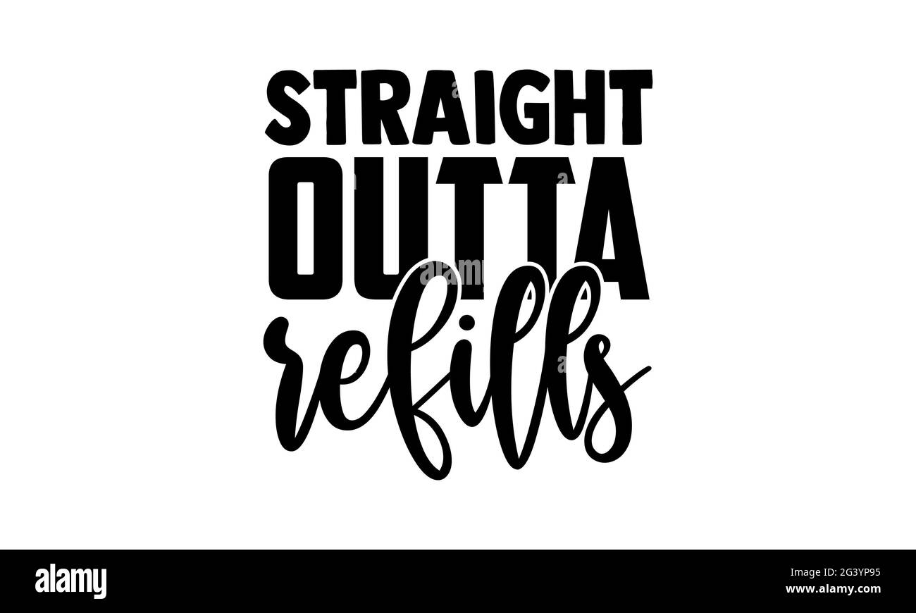 Gerade Outta Nachfüllpackungen - Technician T-Shirts Design, handgezeichneter Schriftzug Phrase, Kalligraphie T-Shirt-Design, isoliert auf weißem Hintergrund, svg-Dateien Stockfoto
