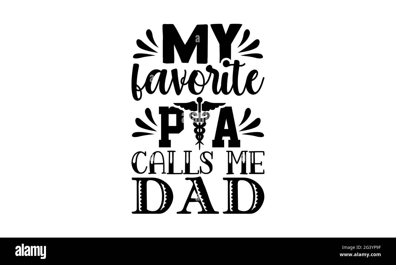 Mein Lieblings pa nennt mich Papa - Arzt T-Shirts Design, handgezeichnete Schriftzug Phrase, Kalligraphie T-Shirt-Design, isoliert auf weißem Hintergrund, svg Stockfoto