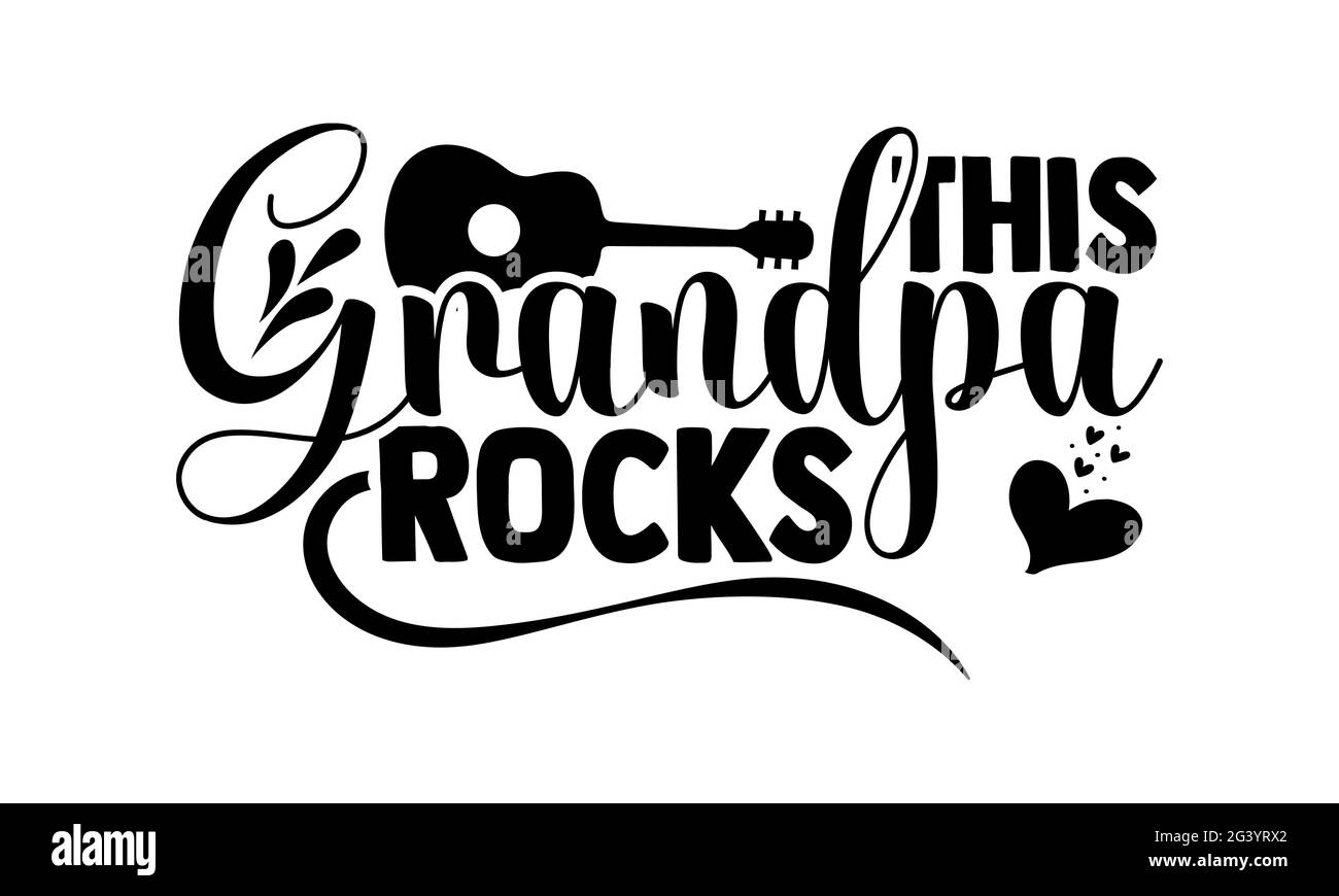 Dieser Opa rockt - Gitarre T-Shirts Design, handgezeichnete Schriftzug Phrase, Kalligraphie T-Shirt-Design, isoliert auf weißem Hintergrund, svg-Dateien Stockfoto