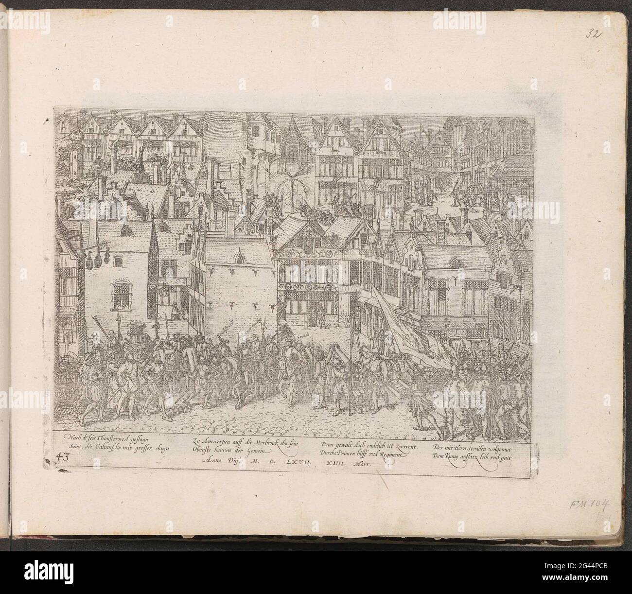 Calvinistic Riot in Antwerp Conquered, 1567; Serie 5: Dutch Events, 1566-1570. Bürgermeister Anton van Straelen, Hoogstraten und Willem van Oranje noch immer Calvinist Real Opper auf dem Meir in Antwerpen, 14. März 1567. Mit einer Bildunterschrift von 8 Regeln in deutscher Sprache. Links unten nummeriert: 43. Der Druck ist Teil eines Albums. Stockfoto