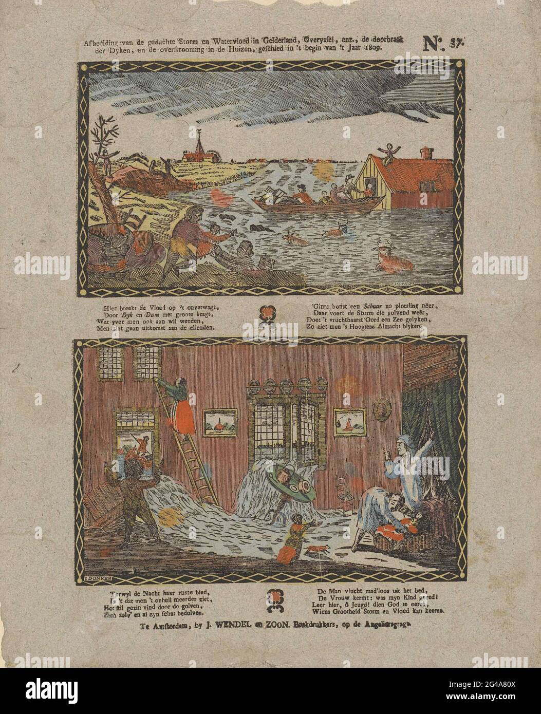 Bild des gewaltigen Sturm- und Wasserflutes in Gelderland, Forussell, etc., des Durchbruchs / der Dyken, und der Überschwemmungen in den Häusern, geschah Anfang 1809 Jahr 1809. Blatt mit 2 Aufführungen der Überschwemmung in Gelderland und Ovoysel im Jahr 1809. Oben: Ein Wasser unter Wasser, in dem Menschen vom Dach ihres Hauses gerettet werden. Unten: Ein Blick in ein Innere, in dem Wasser durch die Fenster fließt. Unter jedem Bild ein achtzeiliger Vers in zwei Spalten. Rechts oben nummeriert: Nr. 37. Stockfoto