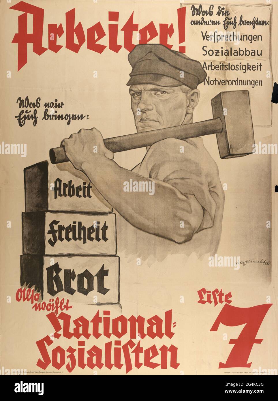 Was wir Ihnen bringen: Arbeit - Freiheit - Brot. Abstimmung Nationalsozialisten-Liste 7, 1932. Private Sammlung. Stockfoto