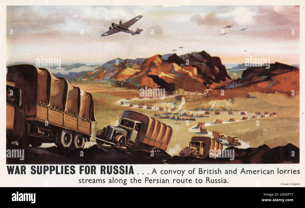 Altes britisches Propagandaplakat. Der alliierte Konvoi überquert die persische Grenze und transportiert Lieferungen nach Russland (Sowjetunion). Zeitraum des Zweiten Weltkriegs. 1941-1945 Stockfoto