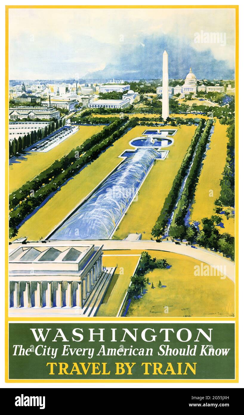 Washington, die Stadt, die jeder Amerikaner kennen sollte Reisen Sie mit dem Zug. Künstler unbekannt. Restauriertes Vintage-Poster, das in den 1930er Jahren in den USA veröffentlicht wurde. Stockfoto
